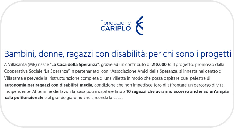 FONDAZIONE CARIPLO per il progetto Casa della Speranza